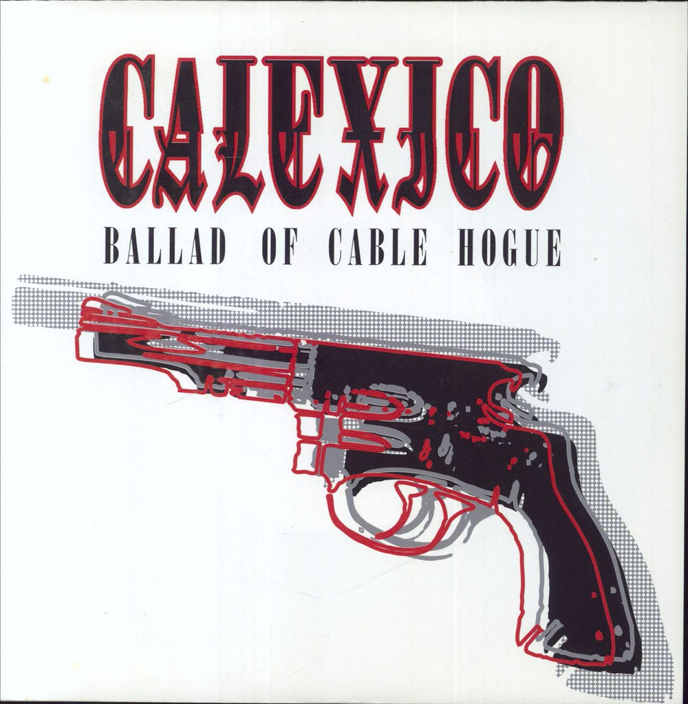 Calexico Ballad Of Cable Hogue German 7" vinyl single (7 inch record / 45) 20154-7