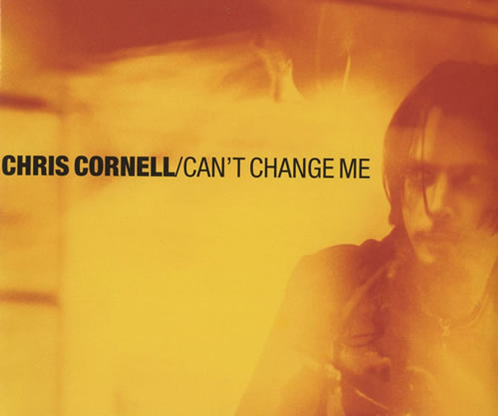 Chris Cornell Can't Change Me UK Promo CD single (CD5 / 5") 497107-2