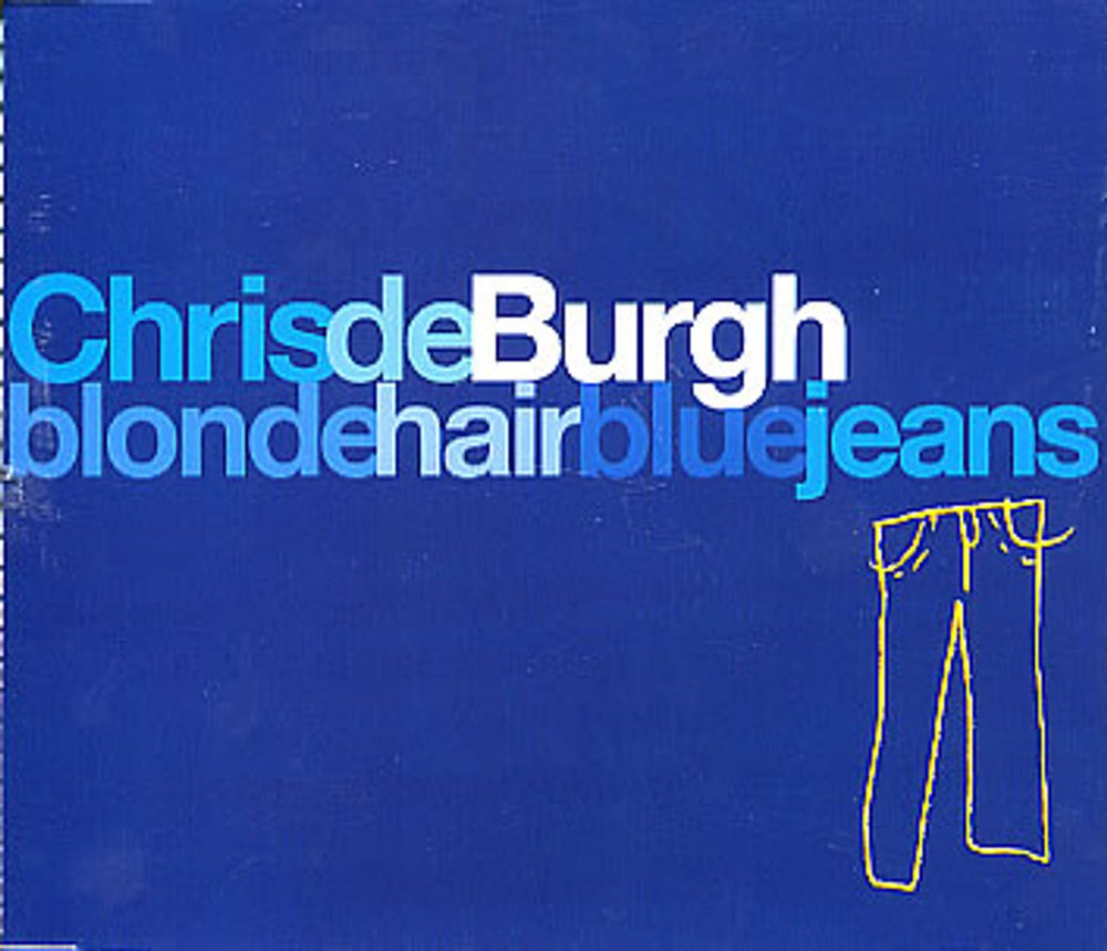 Chris De Burgh Blonde Hair Blue Jeans UK CD single (CD5 / 5") 580593-2