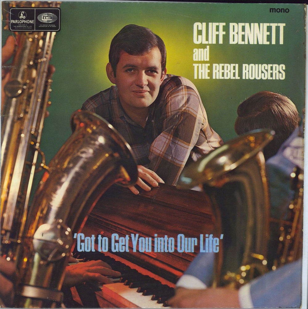 Cliff Bennett And The Rebel Rousers Got To Get You Into Our Life - VG UK vinyl LP album (LP record) PMC7017