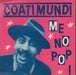 Coati Mundi Me No Pop I + Sleeve UK 7" vinyl single (7 inch record / 45) WIP6711