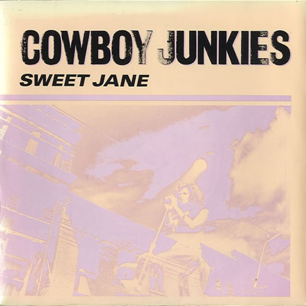 Cowboy Junkies Sweet Jane UK 7" vinyl single (7 inch record / 45) FRY008