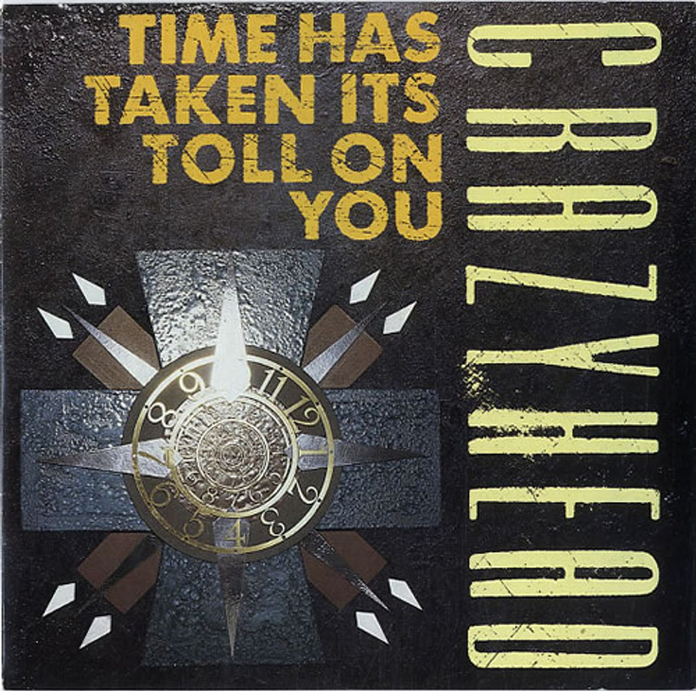 Crazyhead Time Has Taken It's Toll On You UK 7" vinyl single (7 inch record / 45) FOOD12