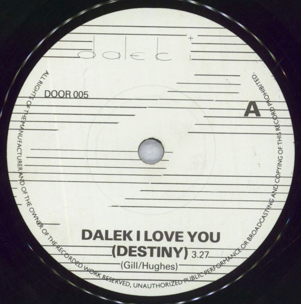 Dalek I Love You Dalek I Love You (Destiny) UK 7" vinyl single (7 inch record / 45) DZ707DA821517