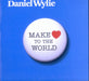 Daniel Wylie Make Love To The World UK 7" vinyl single (7 inch record / 45) MRWYLIE2S