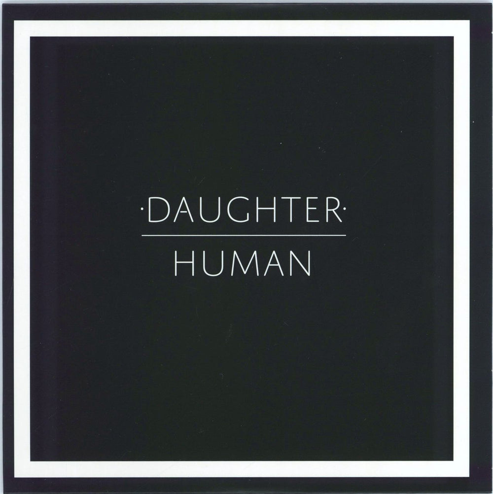 Daughter Human UK 7" vinyl single (7 inch record / 45) AD3318