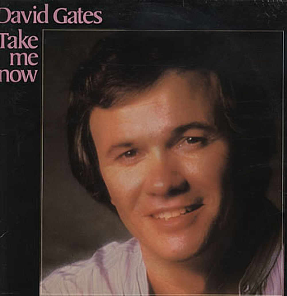 David Gates Take Me Now UK vinyl LP album (LP record) SPART1175