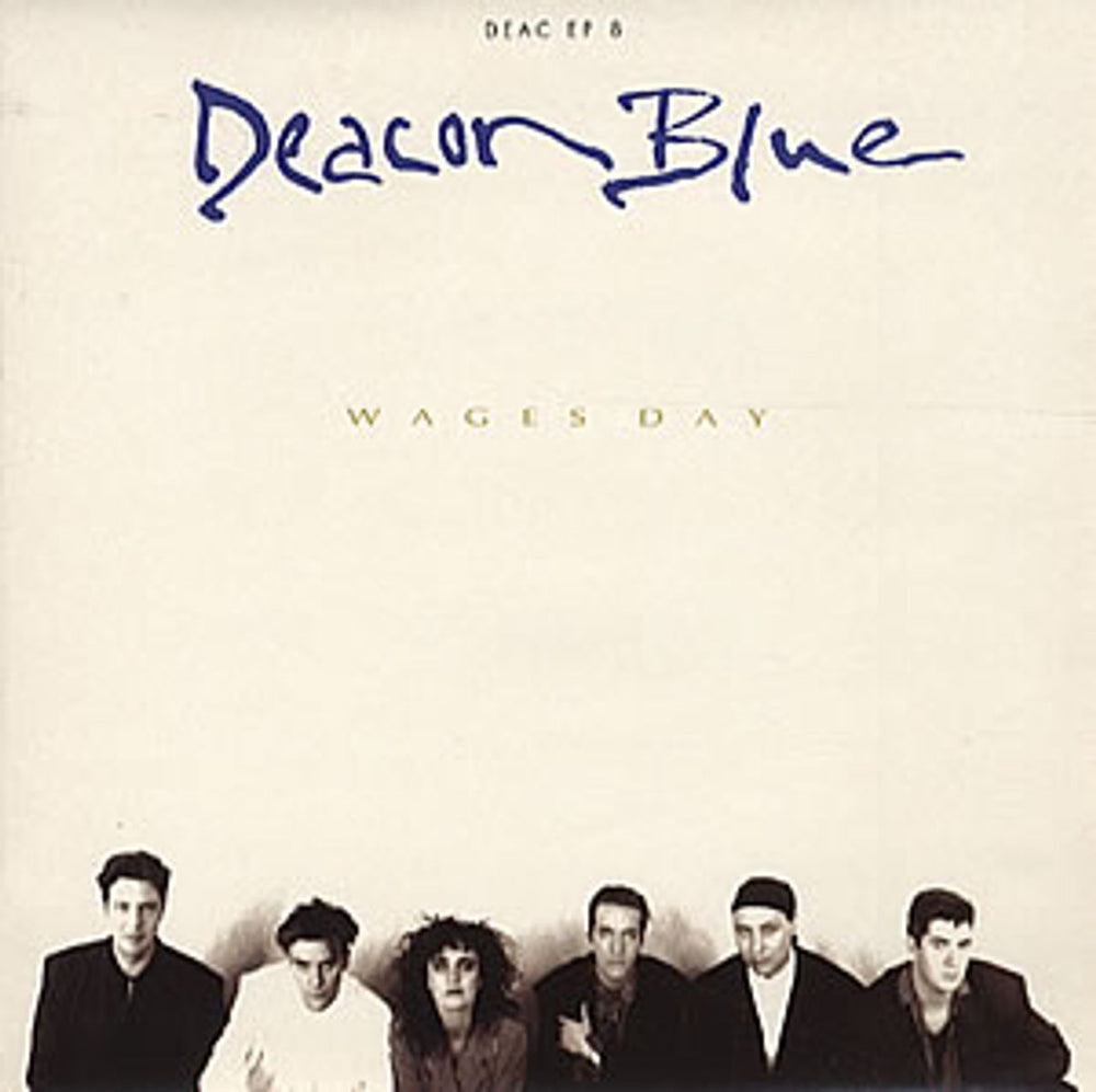 Deacon Blue Wages Day E.P. UK 7" vinyl single (7 inch record / 45) DEACEP8