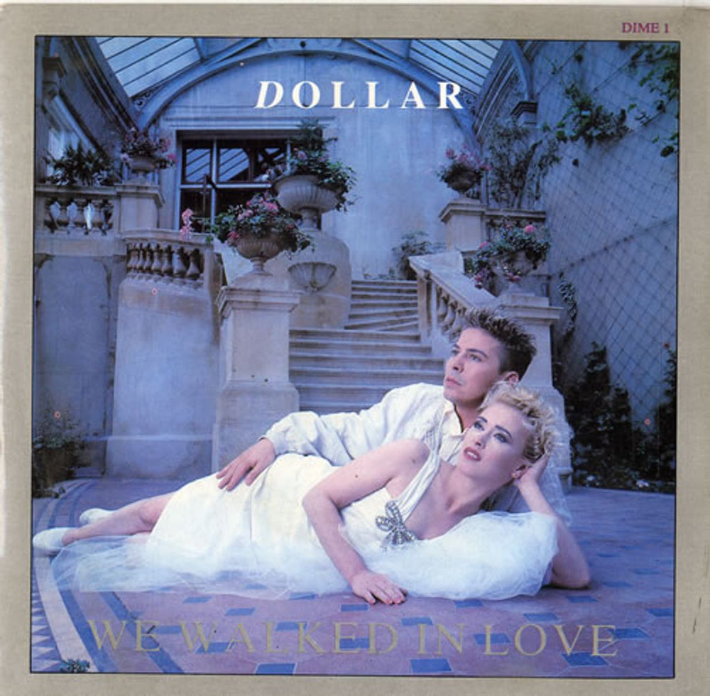 Dollar We Walked In Love UK 7" vinyl single (7 inch record / 45) DIME1
