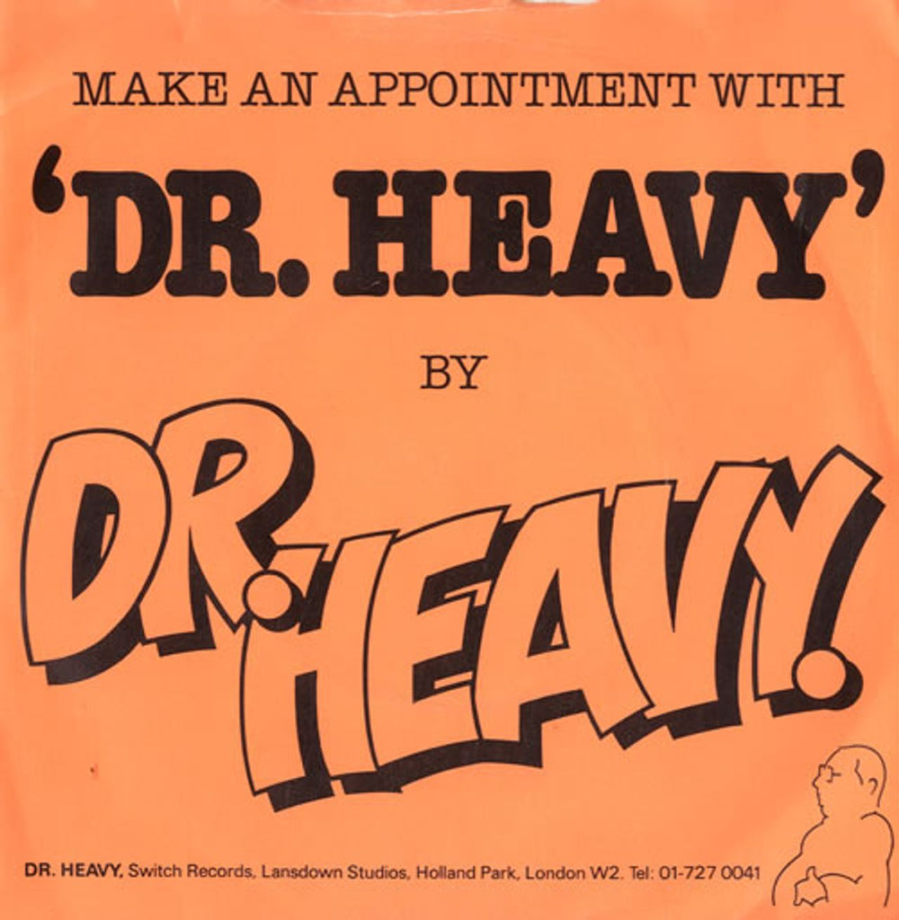 Dr. Heavy Dr. Heavy UK 7" vinyl single (7 inch record / 45) SW002