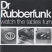 Dr Rubberfunk Watch The Tables Turn UK Promo CD-R acetate CD-R ACETATE