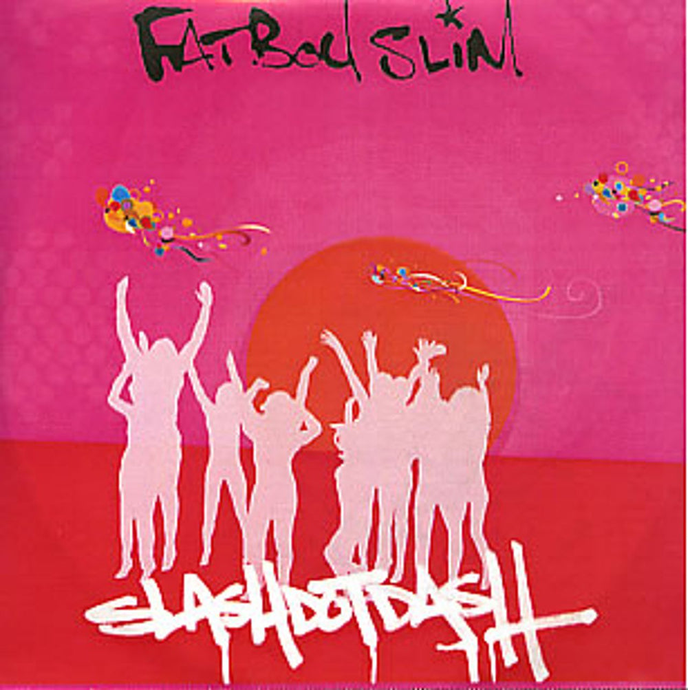 Fatboy Slim Slash Dot Dash UK Promo CD-R acetate CD-R ACETATE