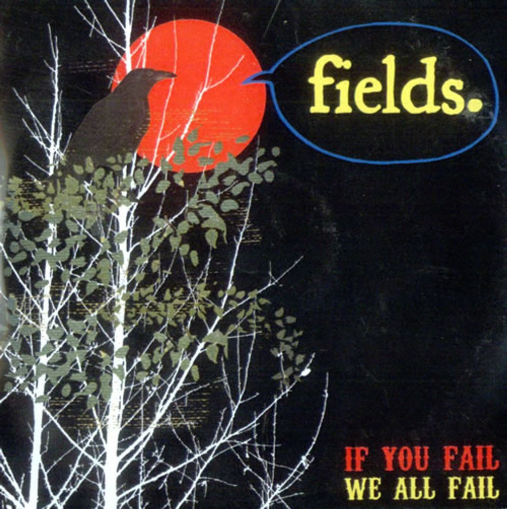 Fields (Indie) If You Fail We All Fail UK Promo CD-R acetate CD-R ACETATE