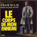 Francis Lai Le Corps De Mon Ennemi (Bande Originale Du Film) French vinyl LP album (LP record) 863005