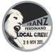 Franz Ferdinand Local Crew Pass UK Promo tour pass TOUR PASS