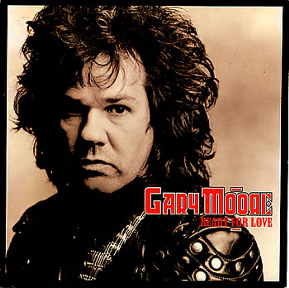 Gary Moore Ready For Love UK 7" vinyl single (7 inch record / 45) GMS2