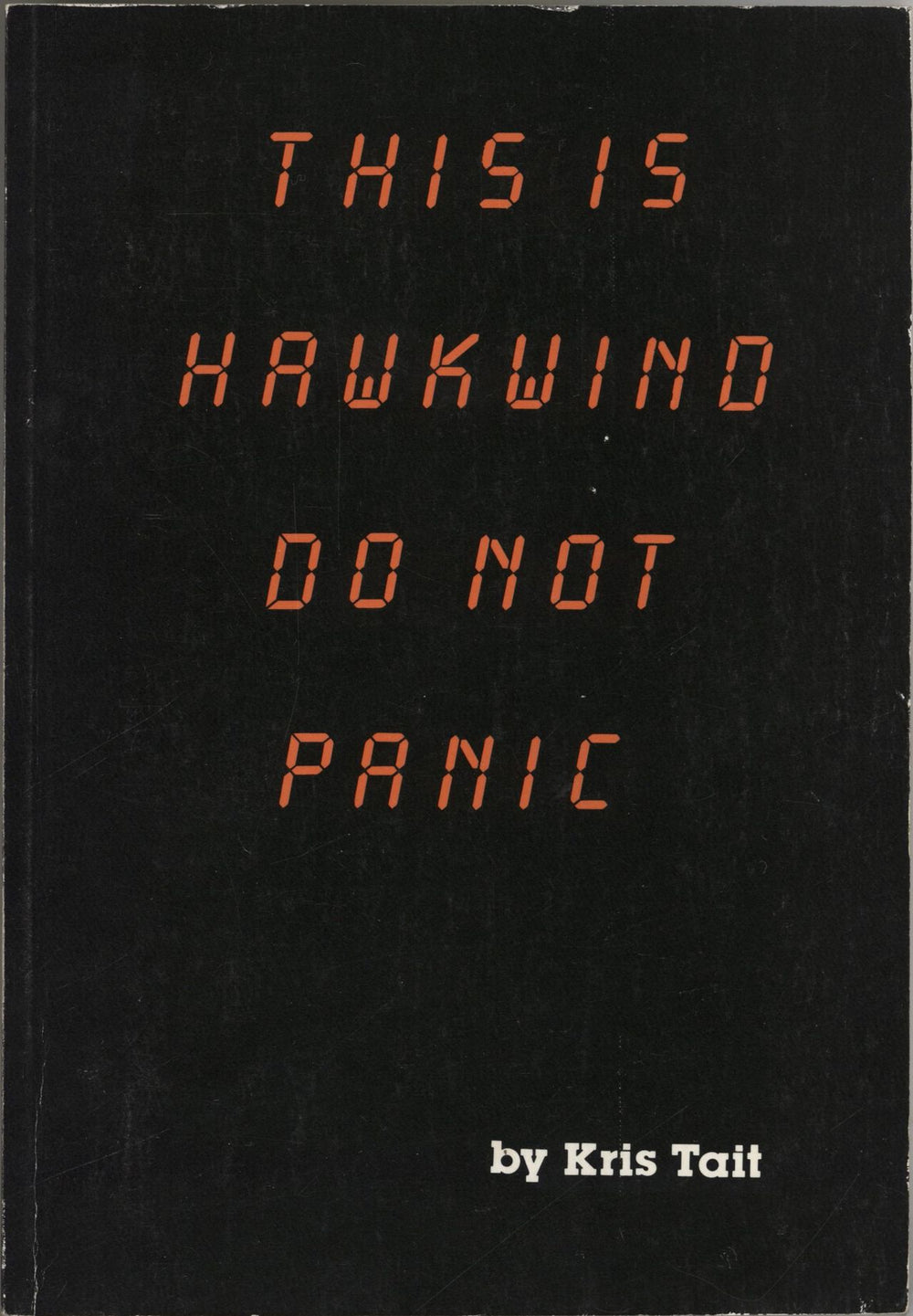 Hawkwind This Is Hawkwind - Do Not Panic! UK book BOOK