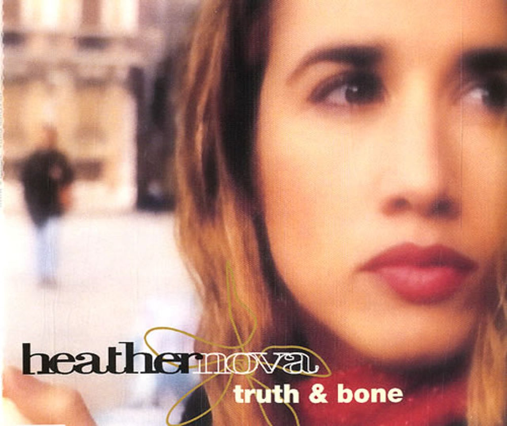 Heather Nova Truth And Bone German CD single (CD5 / 5") RTD159.3317.3