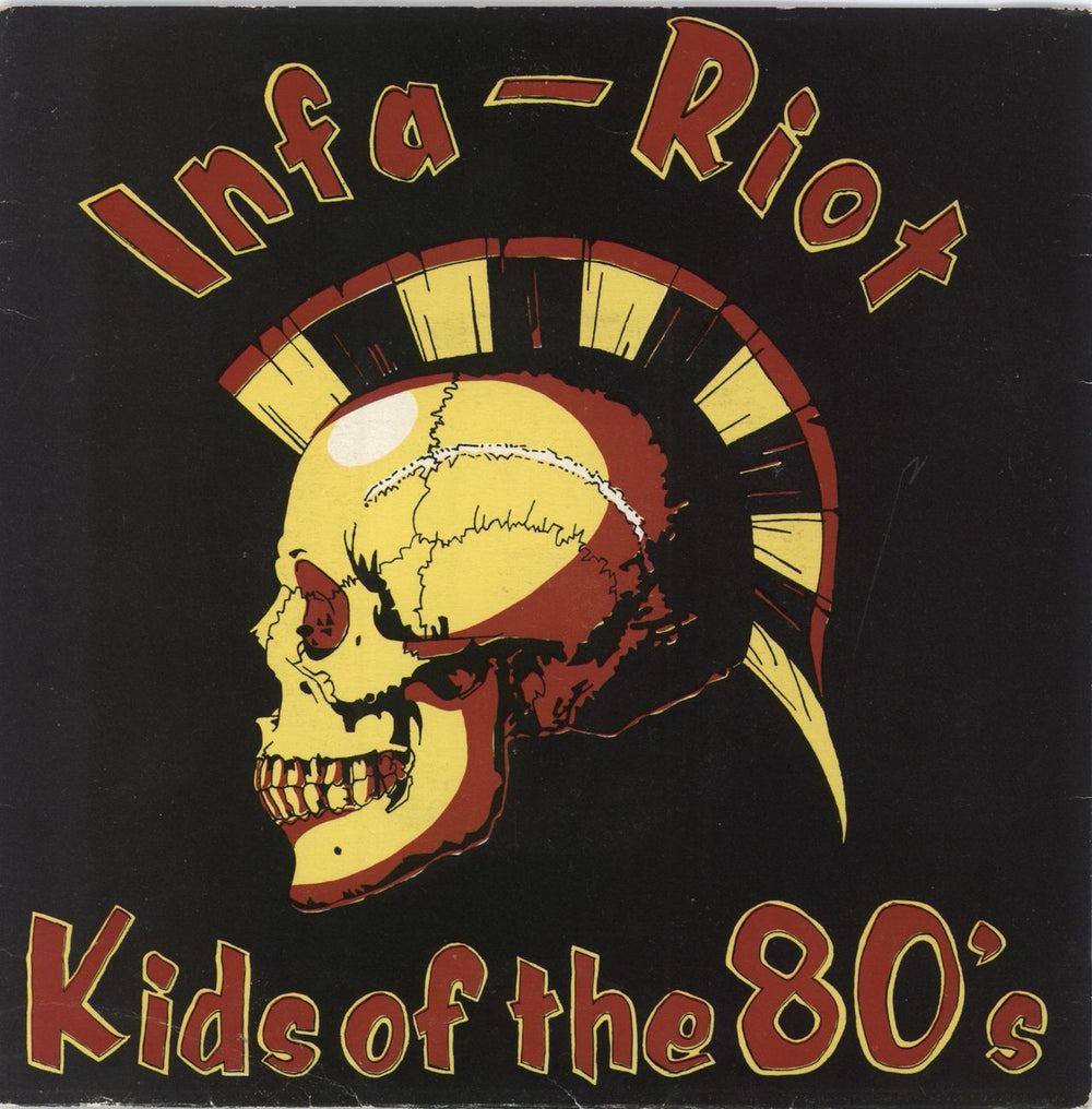 Infa Riot Kids Of The 80's UK 7" vinyl single (7 inch record / 45) SHH117