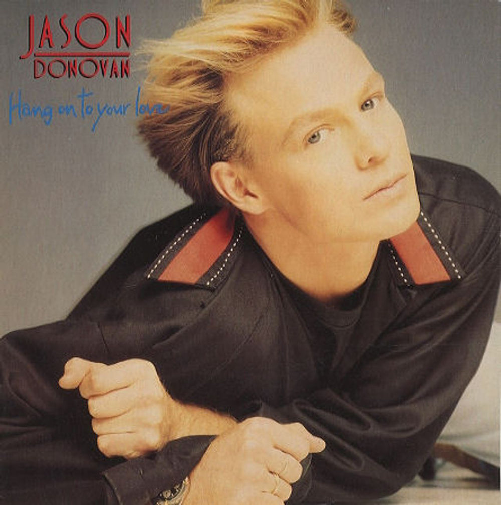 Jason Donovan Hang On To Your Love UK 7" vinyl single (7 inch record / 45) PWL51