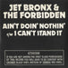 Jet Bronx & The Forbidden Ain't Doin' Nothin' - Red Vinyl UK 7" vinyl single (7 inch record / 45) LIG501