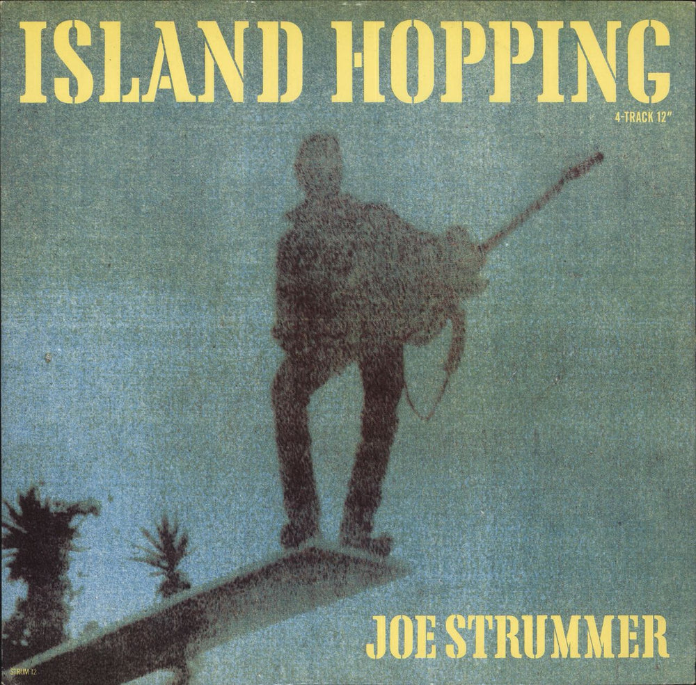 Joe Strummer Island Hopping UK 12" vinyl single (12 inch record / Maxi-single) STRUMT2