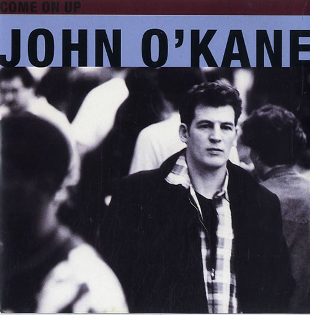 John O'Kane Come On Up UK 7" vinyl single (7 inch record / 45) YR85