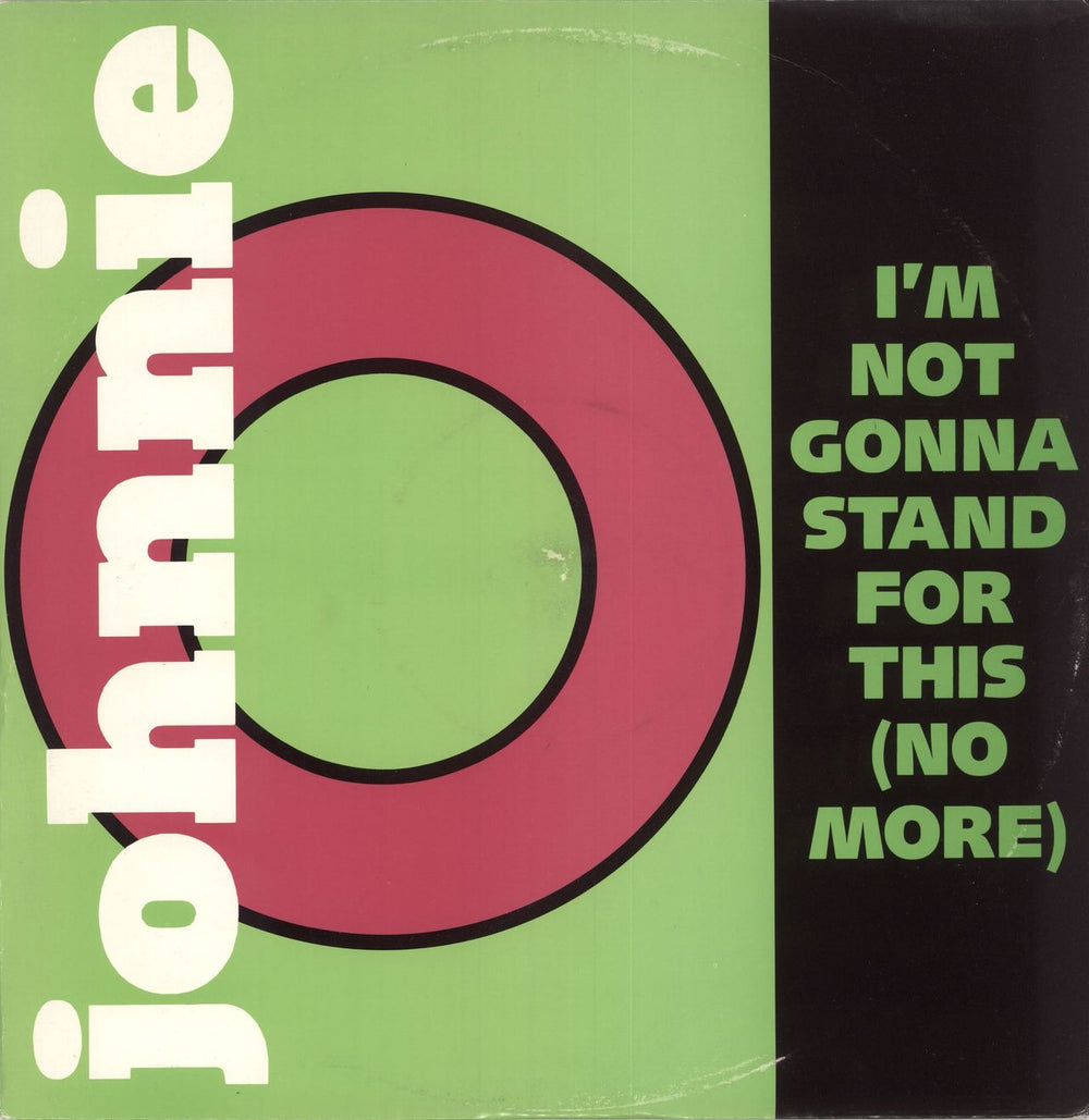 Johnnie O I'm Not Gonna Stand For This (No More) UK 12" vinyl single (12 inch record / Maxi-single) PWLT44