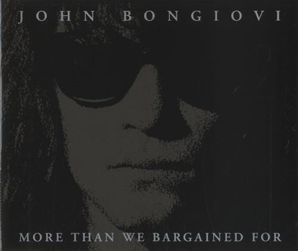 Jon Bon Jovi More Than We Bargained For - Withdrawn UK CD single (CD5 / 5") MASSCD1001