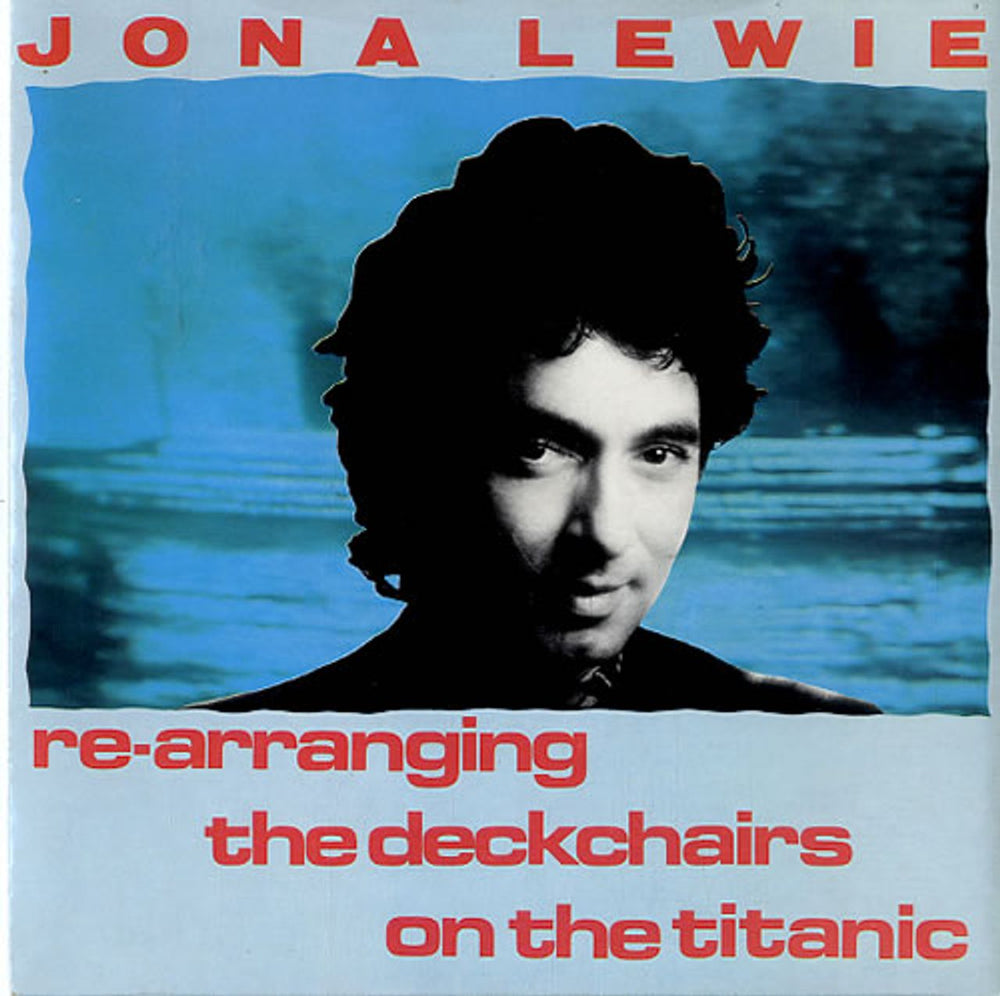 Jona Lewie Re-Arranging The Deck Chairs On The Titanic -'A' Label + Sleeve UK Promo 7" vinyl single (7 inch record / 45) BUYDJ131