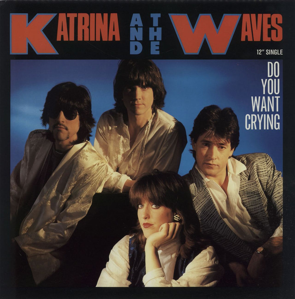 Katrina & The Waves Do You Want Crying UK 12" vinyl single (12 inch record / Maxi-single) 12CL368