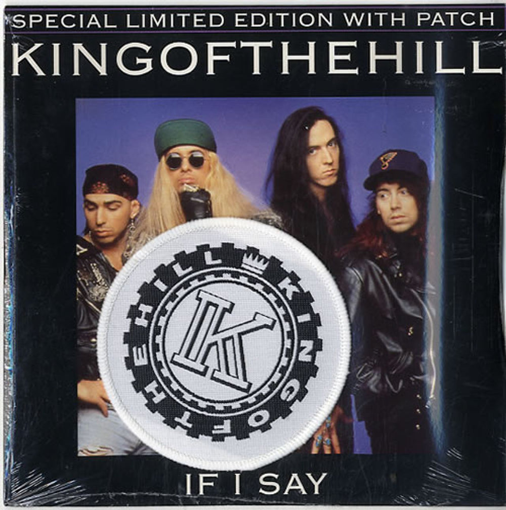 King Of The Hill If I Say + Patch / Sealed UK 7" vinyl single (7 inch record / 45) KOTHS2