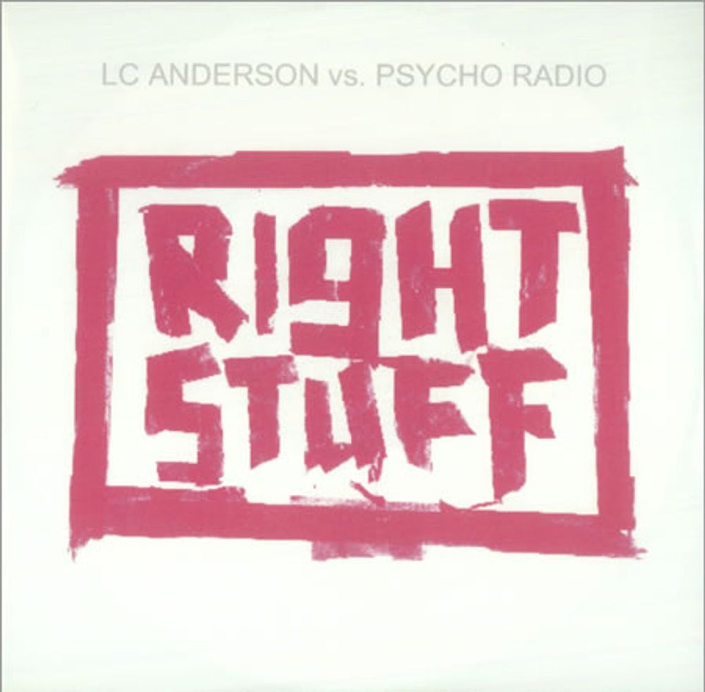 LC Anderson vs Psycho Radio Right Stuff UK Promo CD-R acetate CD-R ACETATE