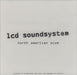 LCD Soundsystem North American Scum US Promo CD single (CD5 / 5") DPRO09463885921