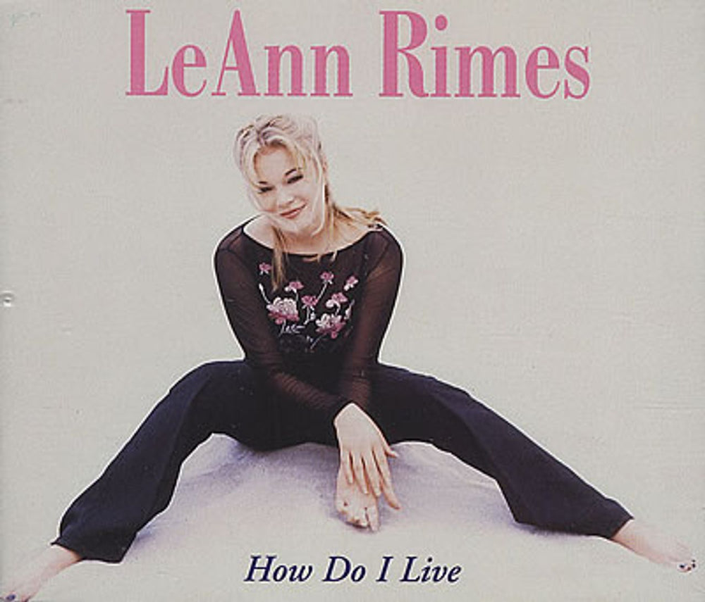 Leann Rimes How Do I Live UK CD single (CD5 / 5") CUBC30