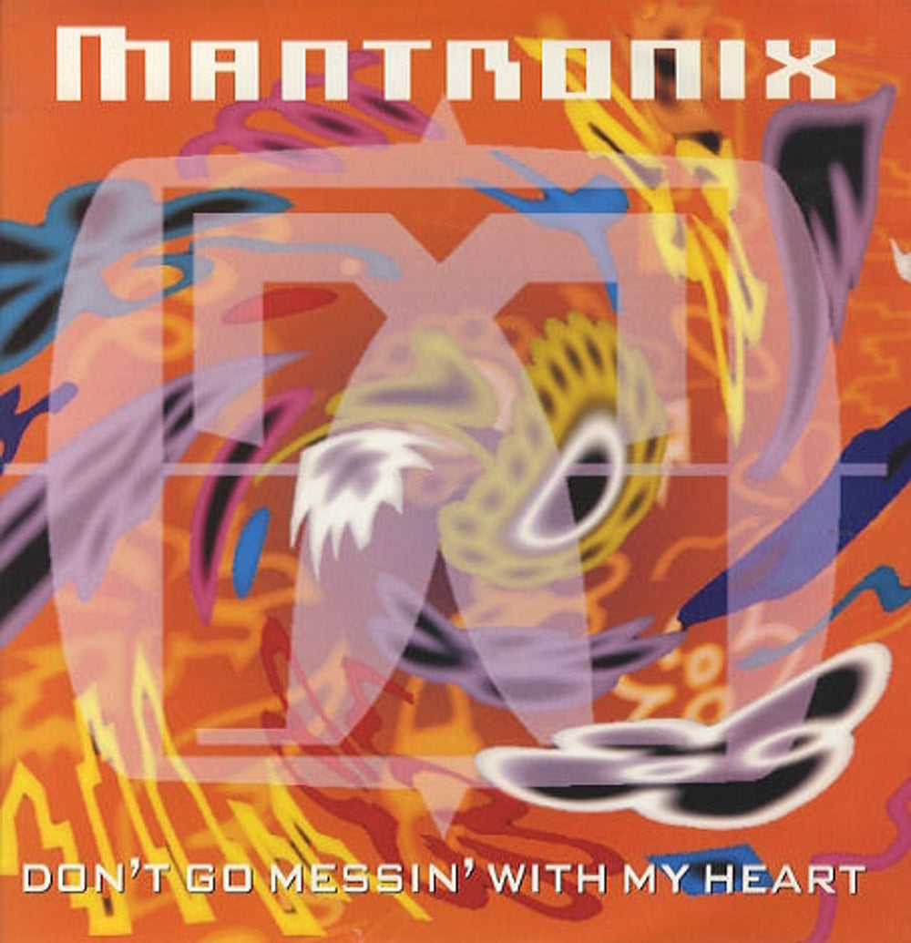 Mantronix Don't Go Messin' With My Heart UK 12" vinyl single (12 inch record / Maxi-single) 12CL608