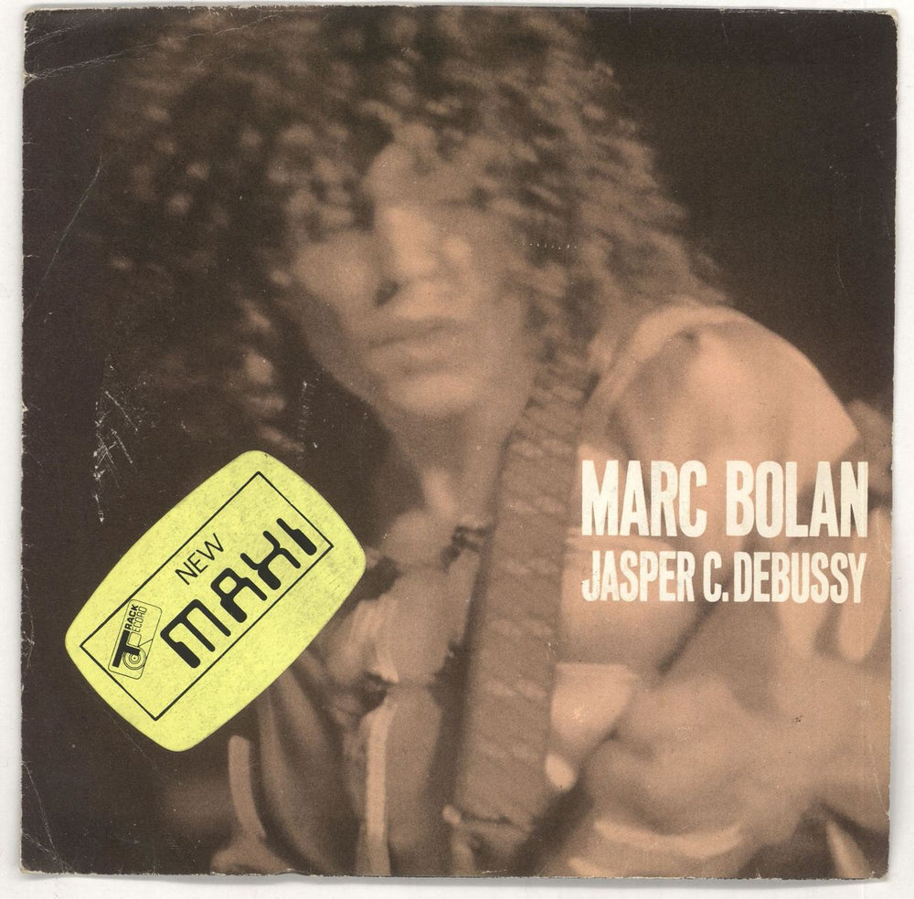 Marc Bolan Jasper C. Debussy - 4 prong - Stickered Sleeve UK 7" vinyl single (7 inch record / 45) 2094-013