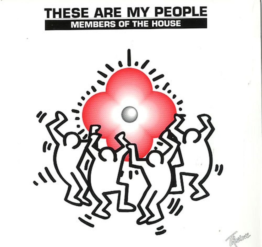 Members Of The House These Are My People UK 7" vinyl single (7 inch record / 45) TLOVE2