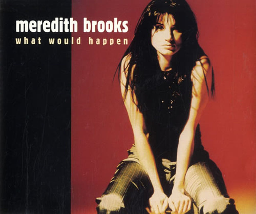 Meredith Brooks What Would Happen UK Promo CD single (CD5 / 5") CDSP165