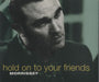 Morrissey Hold On To Your Friends UK CD single (CD5 / 5") CDR6383