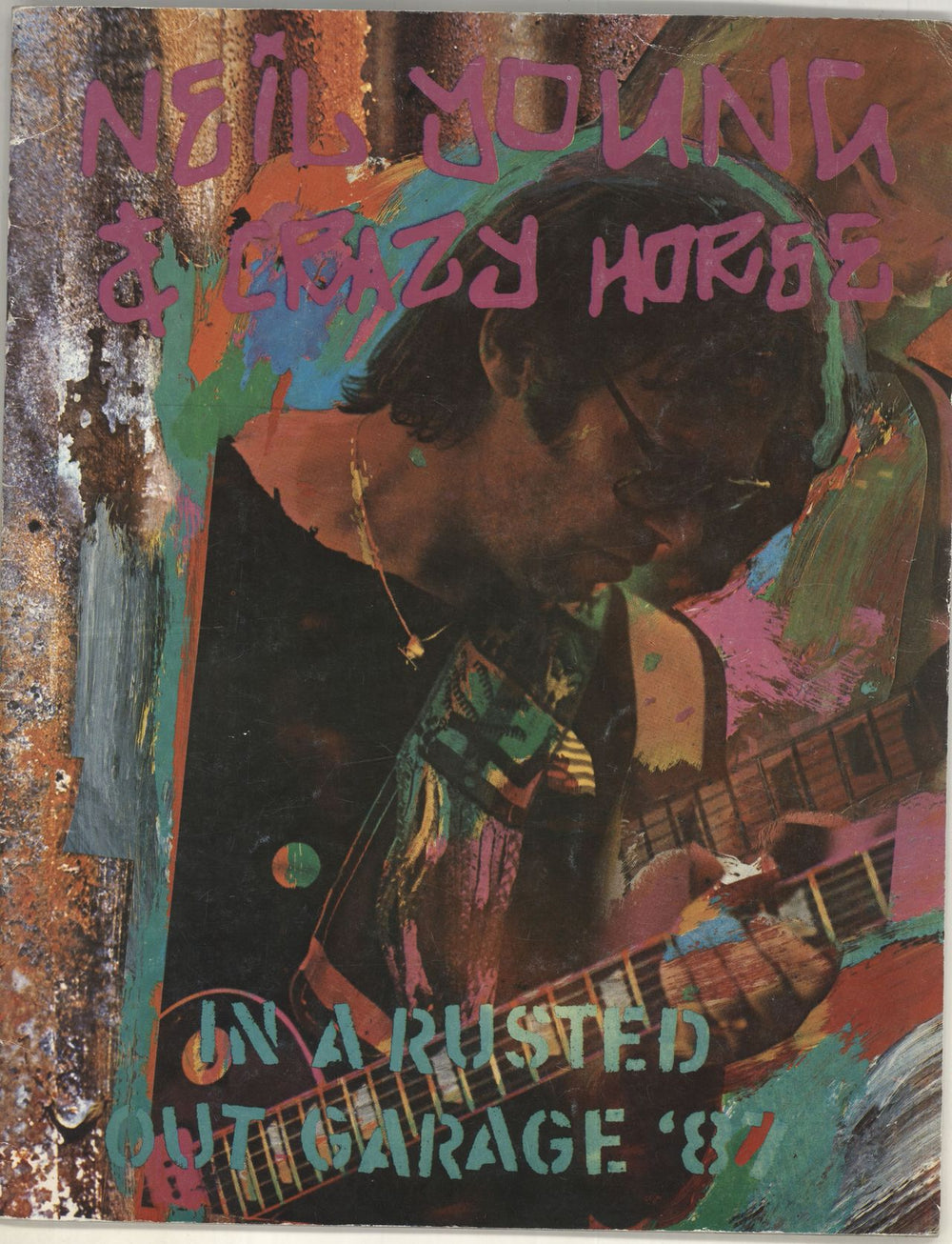 Neil Young In A Rusted Out Garage '87 - EX UK tour programme TOUR PROGRAMME