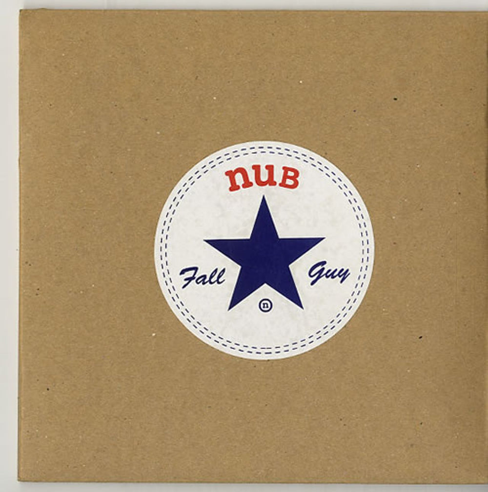 Nub Fall Guy UK 7" vinyl single (7 inch record / 45) 45REV40