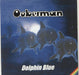 Ooberman Dolphin Blue UK 7" vinyl single (7 inch record / 45) RTRADES009