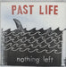 Past Life Nothing Left - Splattered Vinyl US 7" vinyl single (7 inch record / 45) GWY009