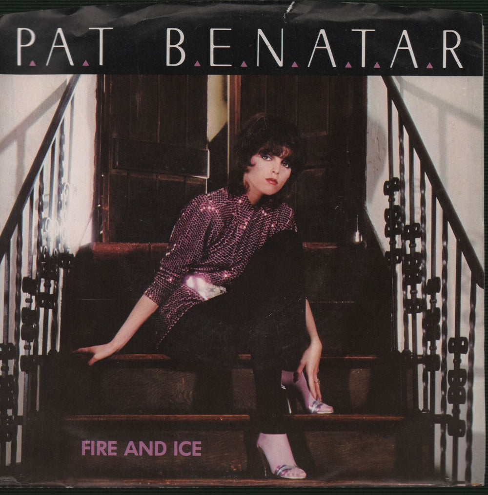 Pat Benatar Fire And Ice US 7" vinyl single (7 inch record / 45) CHS2529