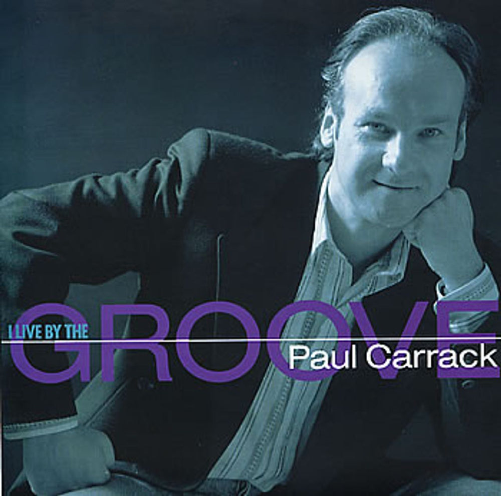 Paul Carrack I Live By The Groove UK 7" vinyl single (7 inch record / 45) CHS3403