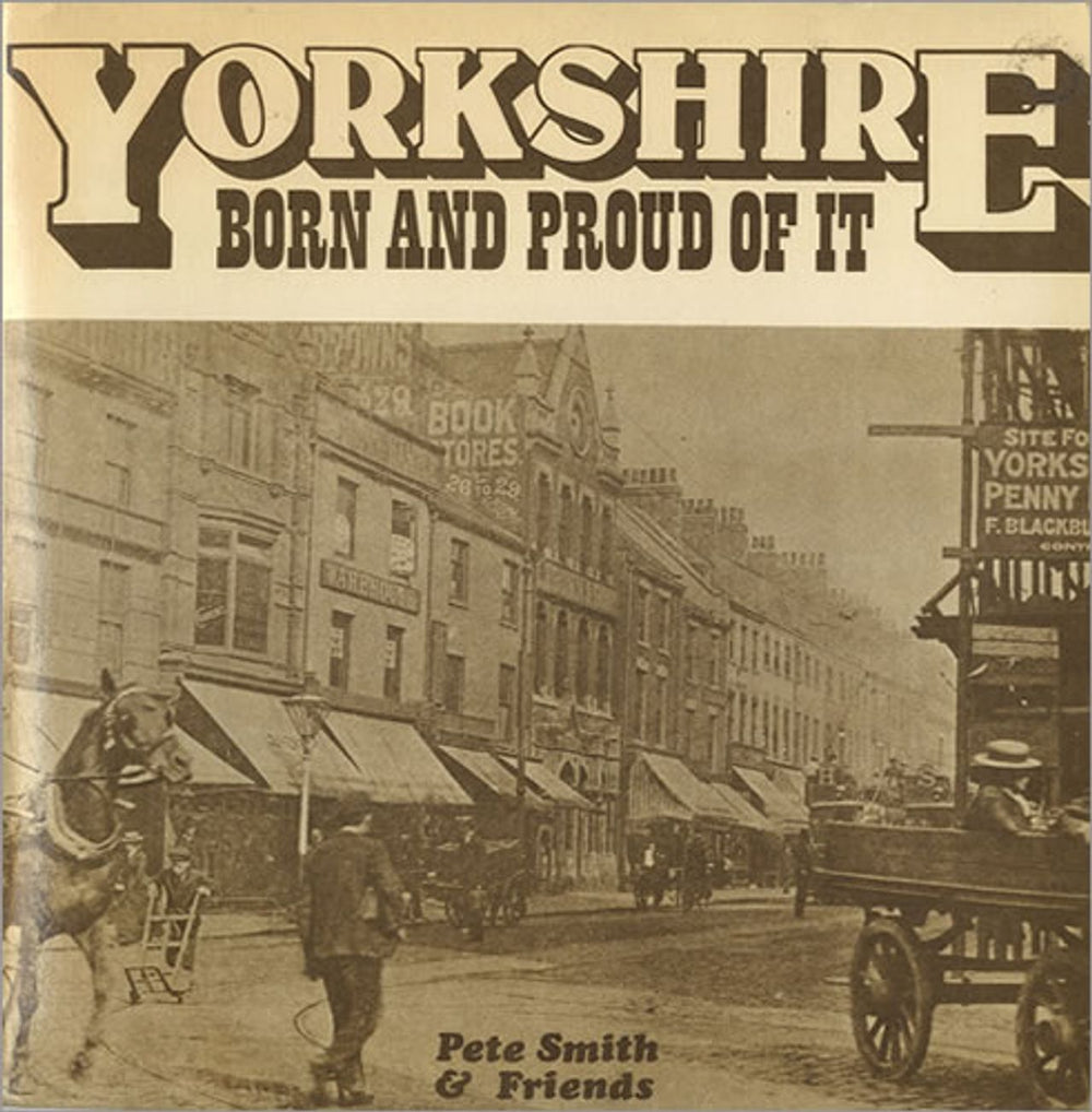 Pete Smith & Friends Yorkshire Born And Proud Of It UK Promo 7" vinyl single (7 inch record / 45) PPL3