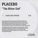 Placebo The Bitter End UK Promo CD-R acetate CDR ACETATE