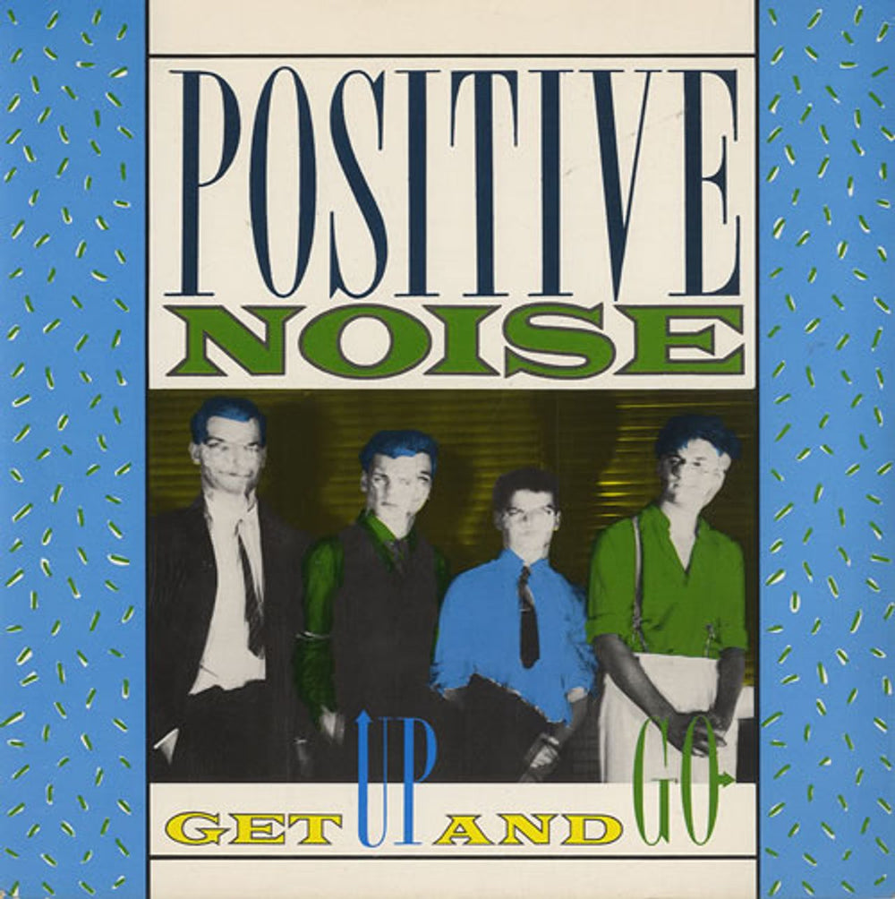 Positive Noise Get Up And Go UK 7" vinyl single (7 inch record / 45) STAT23