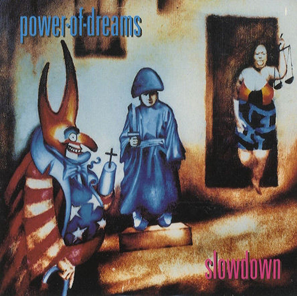 Power Of Dreams Slowdown UK 7" vinyl single (7 inch record / 45) PO193